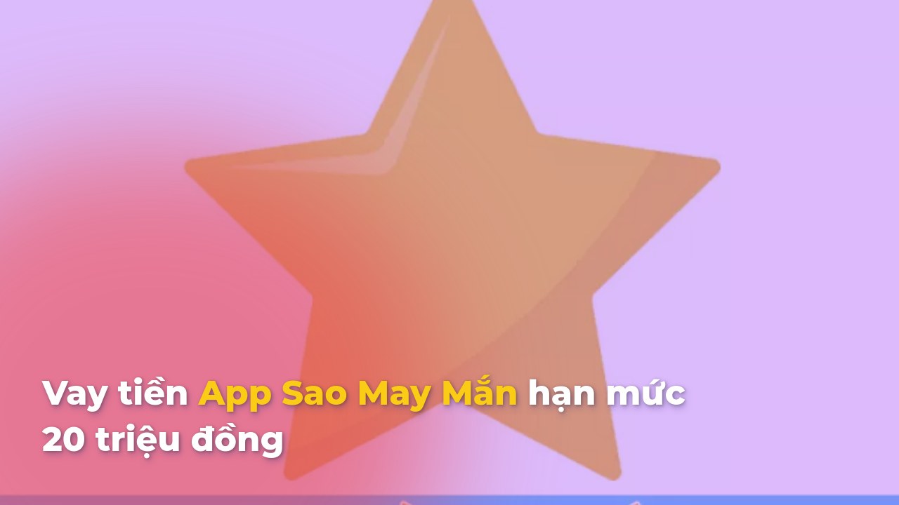 App Sao May Mắn