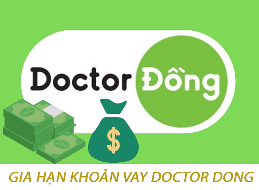 Gia hạn khoản vay Doctor Đồng